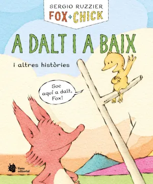 FOX + CHICK. A DALT I A BAIX I ALTRES HISTÒRIES