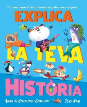 EXPLICA LA TEVA HISTÒRIA