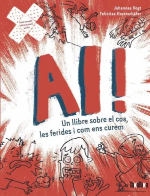 AI!:UN LLIBRE EL COS, LES FERIDES I COM UNS CUREM