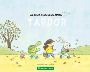 JULIA I ELS SEUS AMICS, LA - TARDOR