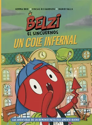 BELZI EL SINCUERNOS - UN COLE INFERNAL