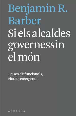 SI ELS ALCALDES GOVERNESSIN EL MÓN