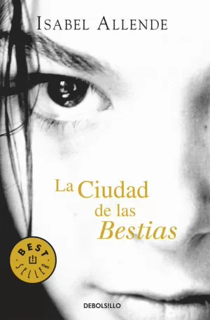 LA CIUDAD DE LAS BESTIAS (MEMORIAS DEL ÁGUILA Y DEL JAGUAR 1). ALLENDE,  ISABEL. Libro en papel. 9788497935692 La Tribu Llibreria